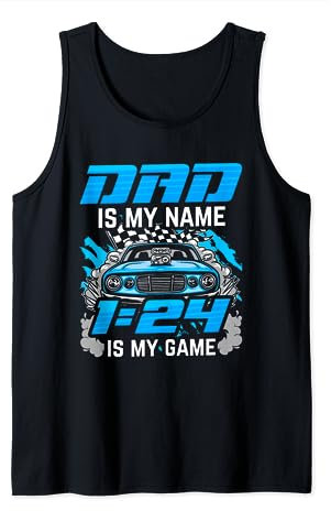 Dad Is My Name 1:24 Is My Game Track Racer Slot Car Racing Tank Top