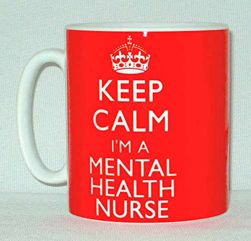 Keep Calm I'm A Mental Health Nurse Ceramic Mug Funny Novelty Gift