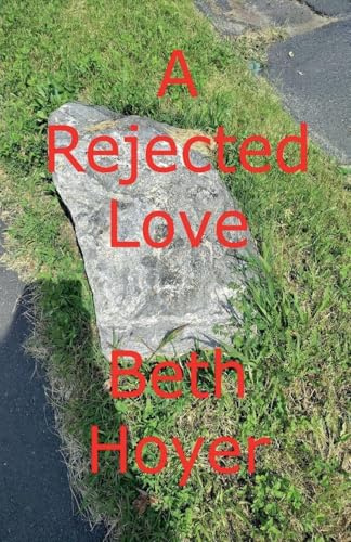 A Rejected Love (Saga of Seabrook Tales, Band 2)