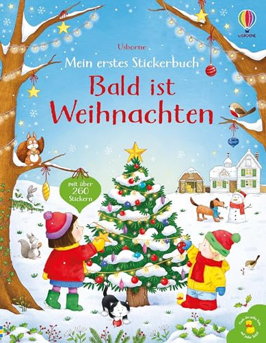 Mein erstes Stickerbuch: Bald ist Weihnachten: weihnachtliches Stickerheft mit über 260 Stickern – für Kinder ab 3 Jahren (Meine ersten Stickerbücher)