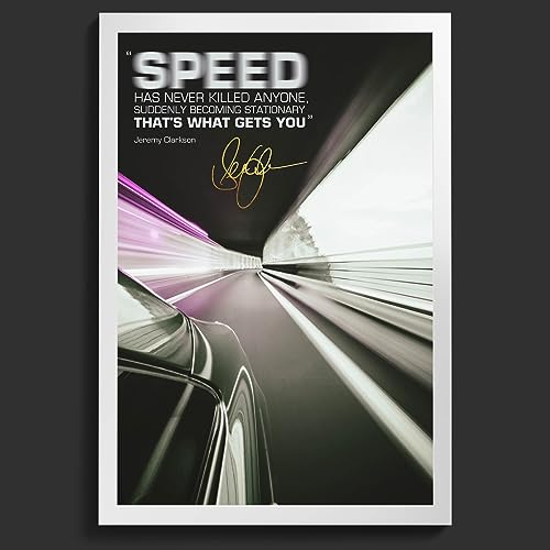 Jeremy Clarkson Zitat | Speed has never killed anyone | Gerahmter Fotodruck | vorsigniert | Glanzpapier | Größe: A4 (21 x 29,7 cm)