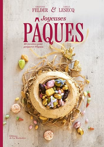 Joyeuses Pâques: 40 recettes pour préparer Pâques