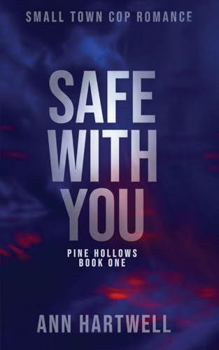Safe With You (Pine Hollows)