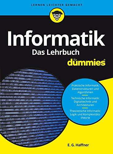 Informatik für Dummies, Das Lehrbuch: Fachkorrektur von Reinhard Baran und Wolfgang Gerken