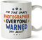MUGFFINS Photographer Mug - in English - Everyone Warned You About - Funny Gift for Colleagues - Ceramic 11oz Mug