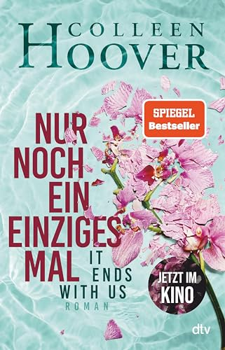Nur noch ein einziges Mal: Roman | Die deutsche Ausgabe des Bestsellers ›It Ends With Us‹ | Jetzt im Kino (Lily, Ryle und Atlas-Reihe 1) (German Edition)