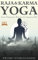 Raja Yoga & Karma Yoga: Swami Vivekananda Motivational & Inspirational Book (English Edition)