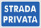 Pubblimania STRADA PRIVATA Cartello in Alluminio Ecobond ottimo per uso esterno o interno, spessore 3 mm (Cm 20x30)