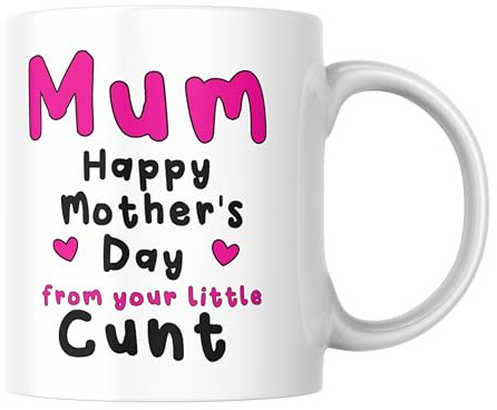 Funny Mug for Mum Mothers Day Rude Coffee Cup Cheeky Mum Humour from Little Cunt CMUG239