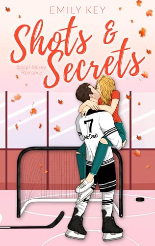 Shots & Secrets: Spicy Hockey Romance (Boston Badgers, Sports & Romance)