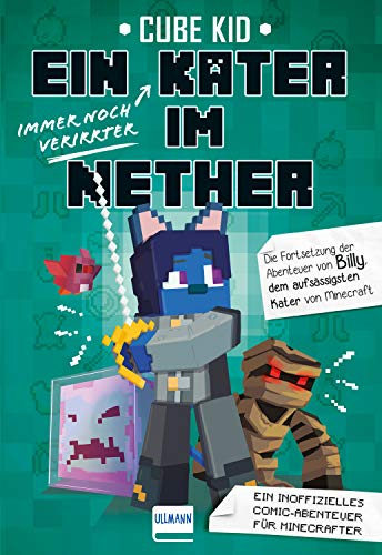 Ein immer noch verirrter Kater im Nether (Ein Kater in Nether 2)