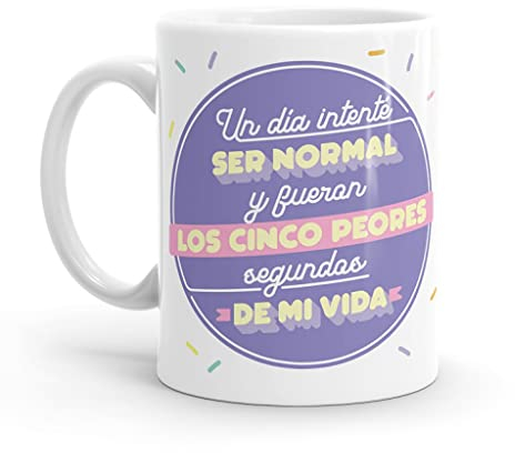 Puterful - Taza de Cerámica Con Frase Divertida 'Un Día Intenté Ser Normal' - Taza Original para Café - 325ml