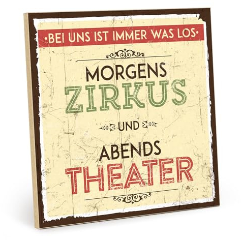 TypeStoff Holzschild mit Spruch – MORGENS ZIRKUS, ABENDS THEATER – im Vintage-Look mit Zitat als Geschenk und Dekoration zum Thema Lustig, Kultur-Haushalt und Familie - HS-00182