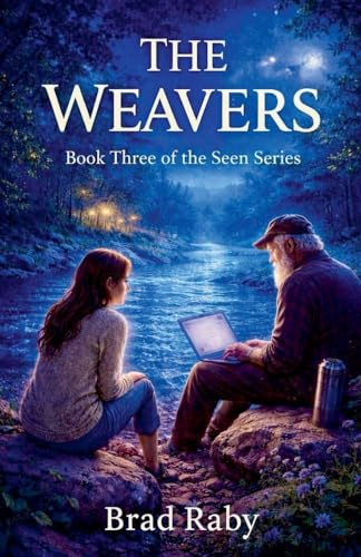 The Weavers (Book Three of the Seen, Band 3)