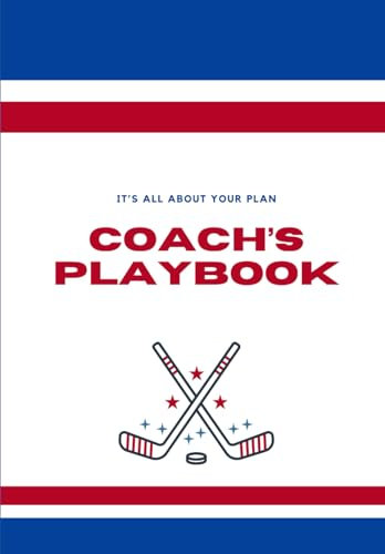 Hockey coach's playbook: by Maxime Dallaire