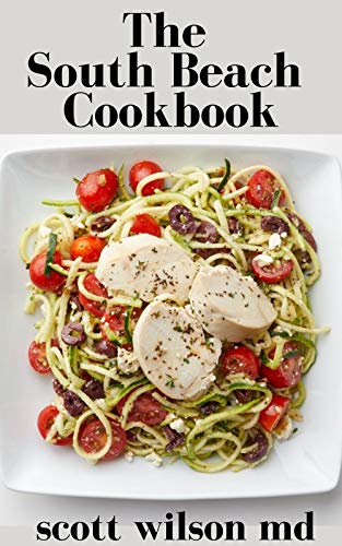 SOUTHBEACH COOKBOOK: The Incredible Guide To Reverse Your Metabolism And Restore Health