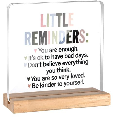 YUXIANLB Little Reminders Desk Sign Motivational Home Decor Inspirational Gifts Acrylic Sign with Wooden Stand Positivity Recovery Self Care Daily Affirmations Encourage for Office Desk Table Shelf