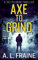 Axe to Grind (A DCI Pilgrim Thriller Book 1)