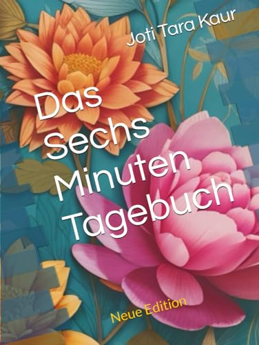 Das Sechs Minuten Tagebuch