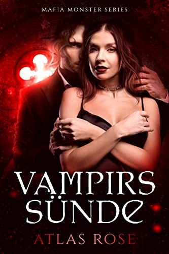 Vampirs Sünde: Vampir Liebesroman (Mafia Monsters Series 2)