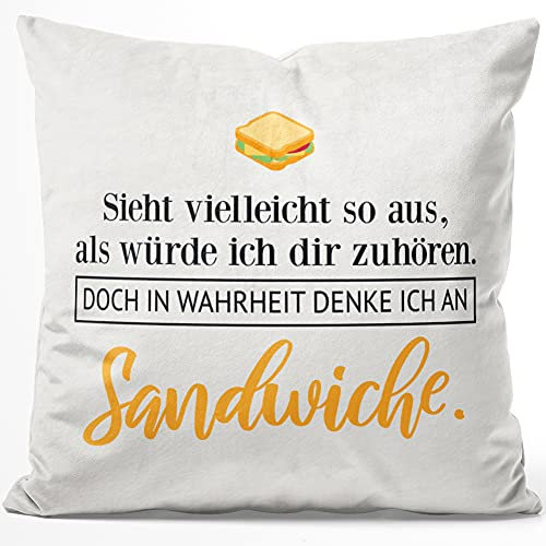 JUNIWORDS Kissen, Sieht vielleicht so aus, als würde ich dir zuhören. Doch in Wahrheit denke ich an Sandwiche (1001618), 40 x 40 cm, Flauschig Samtweich Weich