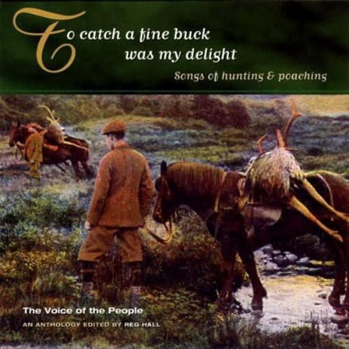 To Catch a Fine Buck Was My Delight