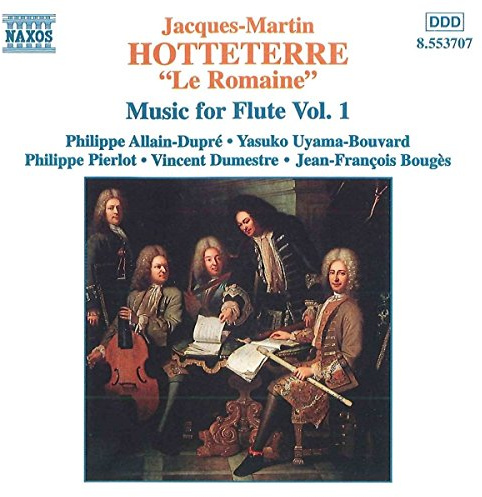 J. M. Hotteterre: Music for Flute, Vol. 1