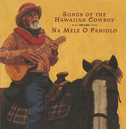 Na Mele O Paniolo (hawaiian Cowboy Songs) / Var