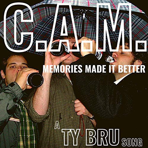 C.A.M. Memories Made It Better