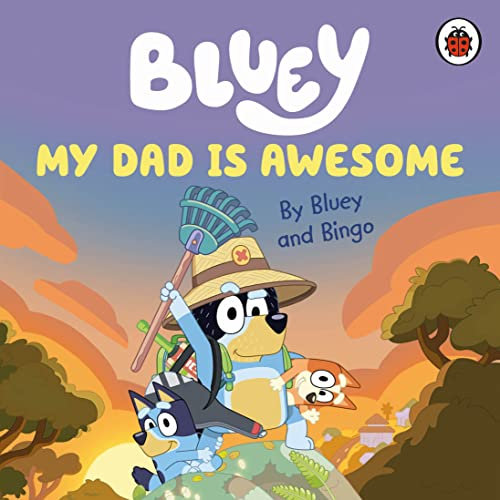 Bluey: My Dad Is Awesome (English Edition)