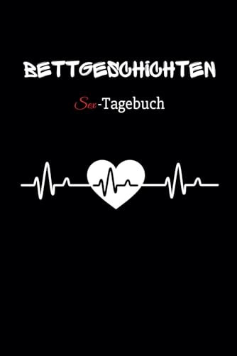 Bettgeschichten: Sex Tagebuch