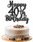 Gyufise 1Pc Happy 40th Birthday Cake Topper Glitter Cheers to 40 Years Old 40th Birthday Cake Pick for Celebrating 40th Birthday Anniversary Party Cake Decorations Supplies Black