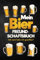 Mein Bier Freundschaftsbuch: Mit wem habe ich gesoffen? Geschenkidee für Männer, Geburtstage, Party, Junggesellenabschied