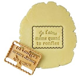 3DKOUPE - Emporte-pièce petit beurre - Je t'aime même quand tu ronfles - Couleur au choix - Conçu et fabriqué en France