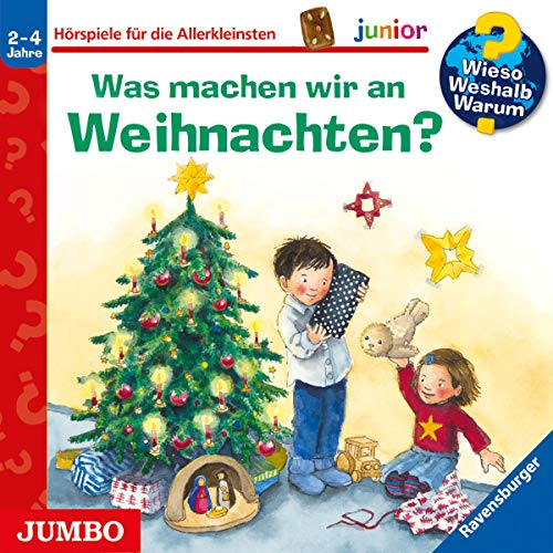 Was machen wir an Weihnachten?: Wieso? Weshalb? Warum? junior