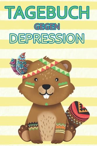 Tagebuch gegen Depression: Selbsthilfebuch. Burnout und Depression