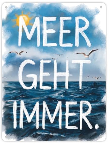 Meer geht immer Metallschild XL in 21x28 cm im Aquarell Design Maritimes Blechschild - humorvoller Spruch für Zuhause