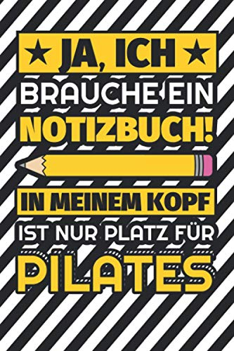 Notizbuch liniert: Ja, ich brauche ein Notizbuch. In meinem Kopf ist nur Platz für Pilates