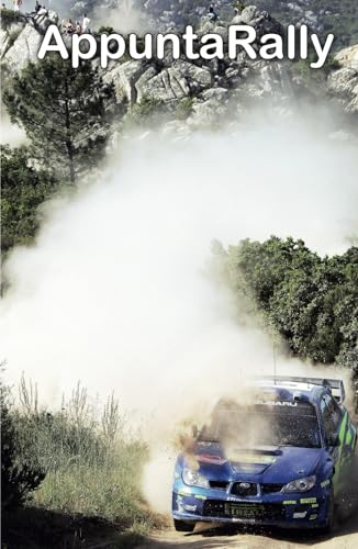 AppuntaRally 3: il block notes con appunti di storia (Storie di Rally, Band 9)