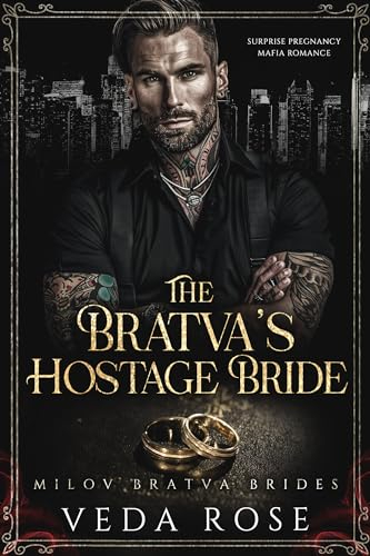 The Bratva’s Hostage Bride: Surprise Pregnancy Mafia Romance (Milov Bratva Brides Book 3) (English Edition)