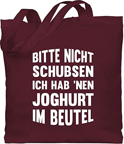 Baumwolltasche - Sprüche Statement mit Spruch - Bitte nicht schubsen ich hab nen Joghurt im Beutel - Unisize - Bordeauxrot - stoffbeutel lustige beutel+mit+sprüchen+lustig sprueche habe baumwolle