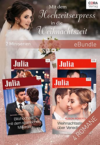 Mit dem Hochzeitsexpress in die Weihnachtszeit (2 Miniserien) (eBundle)
