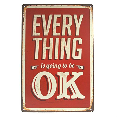 Cartel de metal para manualidades, con texto en inglés Everything Is Going to Be Ok, bandeja de hierro, decoración de bar, póster de metal, 8 x 12 pulgadas