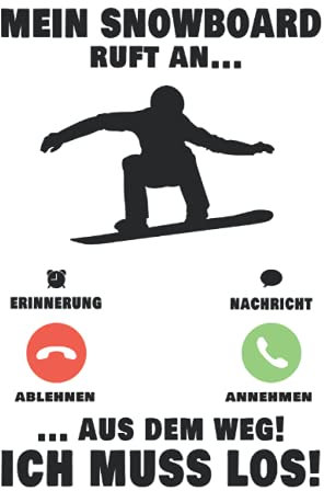Snowboard Tagesplaner: Mein Snowboard ruft an Snowboarder Wintersport / Kalender 2022 / Wochenplaner Tagesplaner Planer / Planungsbuch To-Do-Liste / 6x9 Zoll / 100 ausfüllbare Seiten