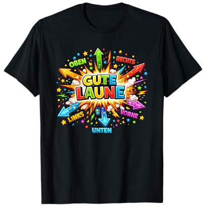 Gute Laune Oben unten - Karneval, Mallorca, Malle, Apres Ski T-Shirt