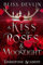 A Kiss of Roses & Moonlight (Darkstone Academy Book 3) (English Edition)