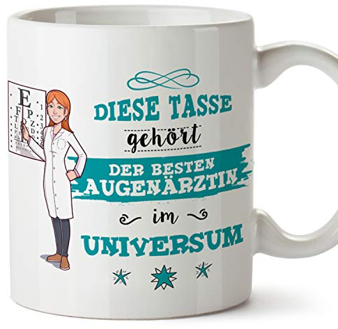 MUGFFINS Tasse/Becher Augenärztin (Beste im Universum) - Lustige und Originelle Augenheilkunde Geschenke