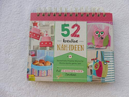 52 kreative Näh-Ideen. Mit Schnittmuster Download