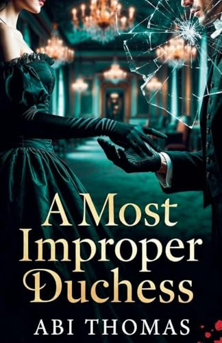 A Most Improper Duchess