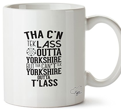 Hippowarehouse Tha c'n tek Lass Outta Yorkshire but tha Can't tek Yorkshire Outta t'lass Printed Mug Cup Ceramic 10oz